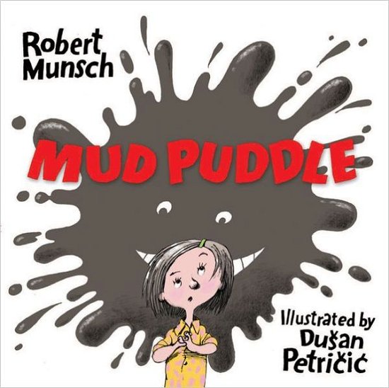 Cover for Robert Munsch · Mud Puddle (Hardcover bog) (2012)