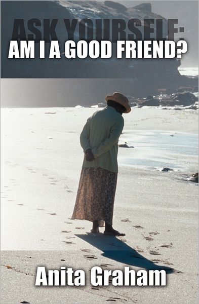Cover for Anita Graham · Ask Yourself: Am I a Good Friend? (Paperback Book) (2011)