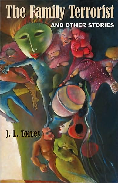 Cover for J.l. Torres · The Family Terrorist and Other Stories (Paperback Book) (2008)