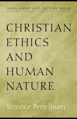 Cover for Terence Penelhum · Christian Ethics and Human Nature (Paperback Book) (2000)