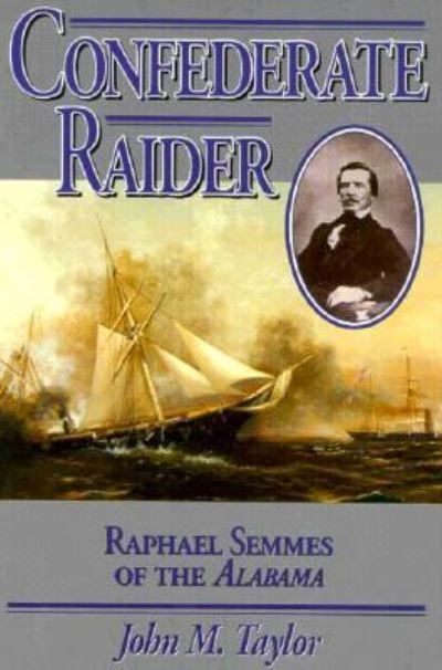 Cover for John M. Taylor · Confederate Raider (Paperback Book) (1997)