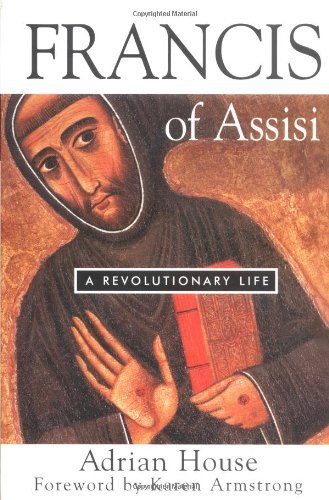 Cover for Karen Armstrong · Francis of Assisi: a Revolutionary Life (Pocketbok) (2003)