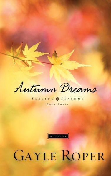 Cover for Gayle Roper · Autumn Dreams - Seaside Seasons (Paperback Book) (2003)