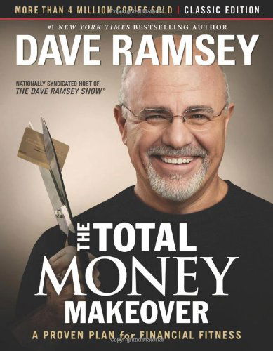 Cover for Dave Ramsey · The Total Money Makeover: Classic Edition: A Proven Plan for Financial Fitness (Gebundenes Buch) (2013)