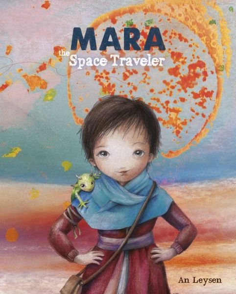 Cover for An Leysen · Mara the Space Traveler (Hardcover Book) (2020)
