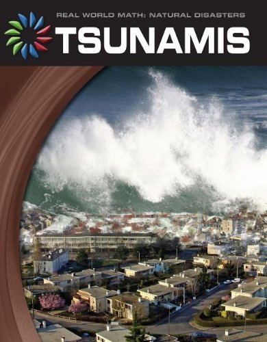 Cover for Tamra B. Orr · Tsunamis (21st Century Skills Library: Real World Math: Natural Disasters) (Hardcover Book) (2012)