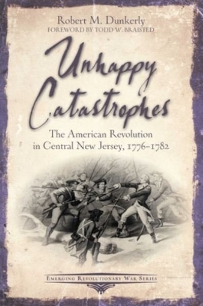 Cover for Robert M. Dunkerly · Unhappy Catastrophes (Paperback Book) (2022)
