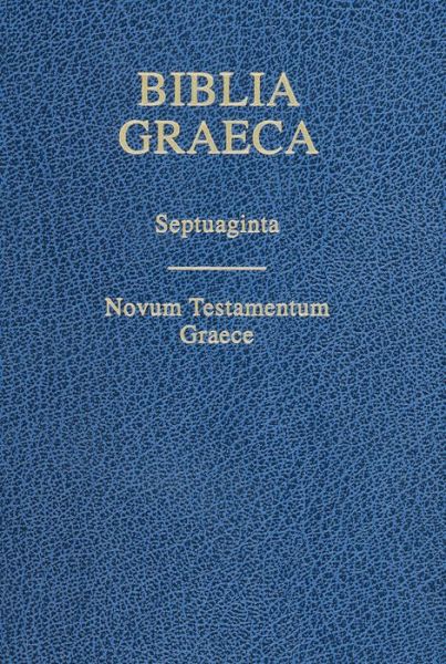 Biblia Graeca: Septuagint and Na28 - Hendrickson Publishers - Books - Hendrickson Publishers Inc - 9781619701274 - November 1, 2013