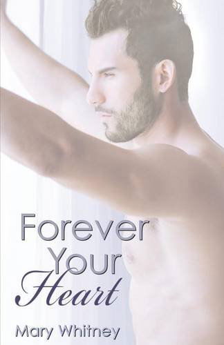 Cover for Mary Whitney · Forever Your Heart - Heart (Paperback Book) [1st edition] (2014)