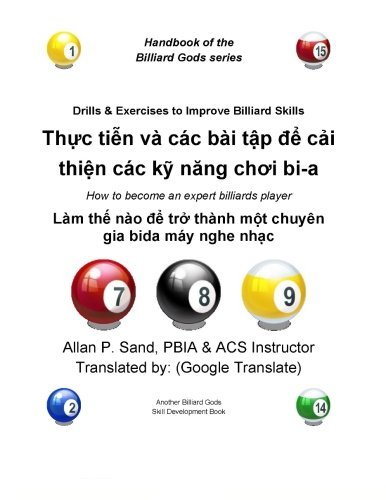 Drills & Exercises to Improve Billiard Skills (Vietnamese): How to Become an Expert Billiards Player - Allan P. Sand - Books - Billiard Gods Productions - 9781625050274 - November 26, 2012