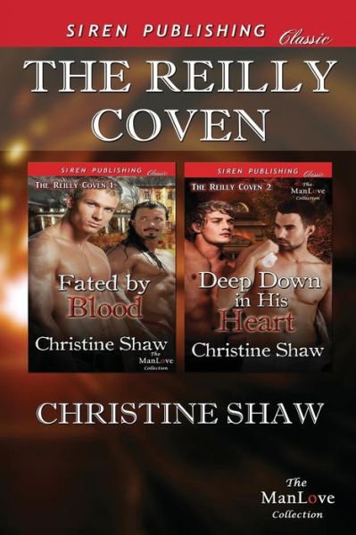 Cover for Christine Shaw · The Reilly Coven [fated by Blood: Deep Down in His Heart] (Siren Publishing Classic Manlove) (Paperback Book) (2014)