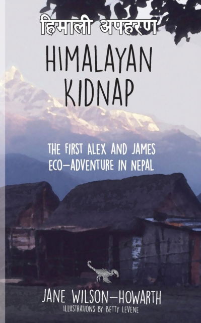 Cover for Jane Wilson-Howarth · Himalayan Kidnap : The First Alex and James Eco-Adventure in Nepal (Paperback Book) (2017)