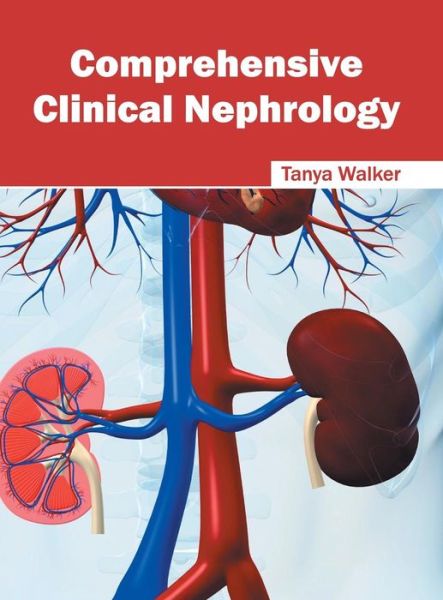 Cover for Tanya Walker · Comprehensive Clinical Nephrology (Hardcover Book) (2016)