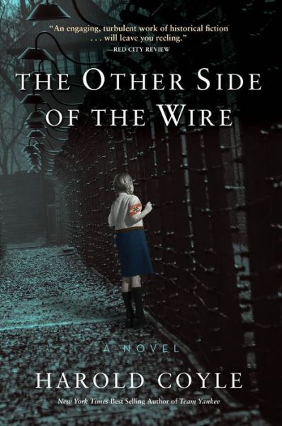 Cover for Harold Coyle · The Other Side of the Wire (Hardcover Book) (2020)