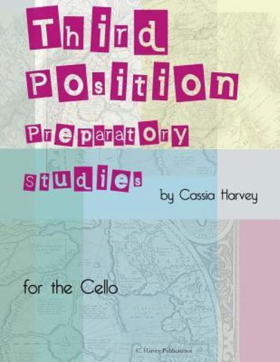 Cover for Cassia Harvey · Third Position Preparatory Studies for the Cello (Pocketbok) (2018)