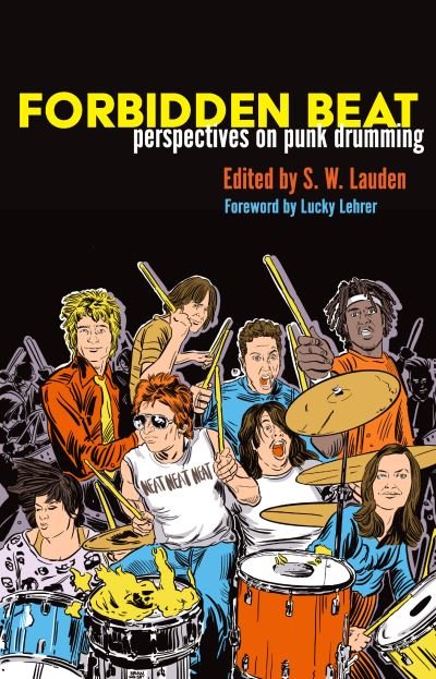 Cover for S. W. Lauden · Forbidden Beat: Perspectives on Punk Drumming (Paperback Book) (2022)