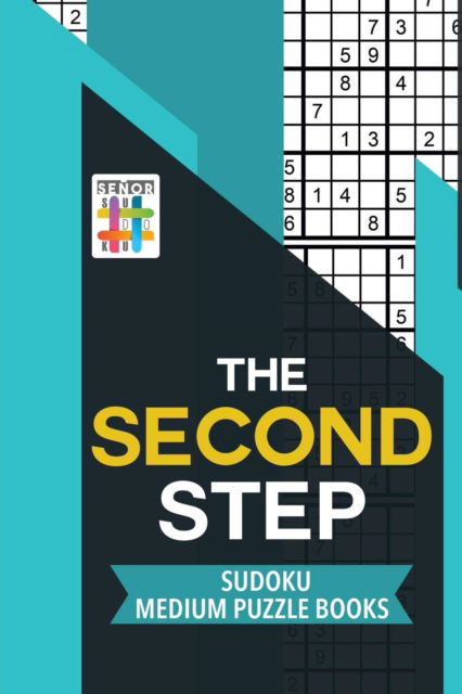 Cover for Senor Sudoku · The Second Step Sudoku Medium Puzzle Books (Paperback Book) (2019)