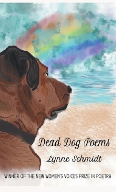 Cover for Lynne Schmidt · Dead Dog Poems (Hardcover Book) (2021)