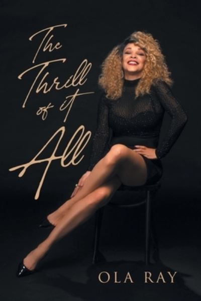 Cover for Ola Ray · Thrill of It All (Book) (2022)