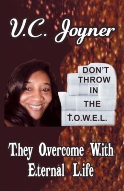 Cover for V C Joyner · Don't Throw in the T.O.W.E.L. (Paperback Book) (2022)