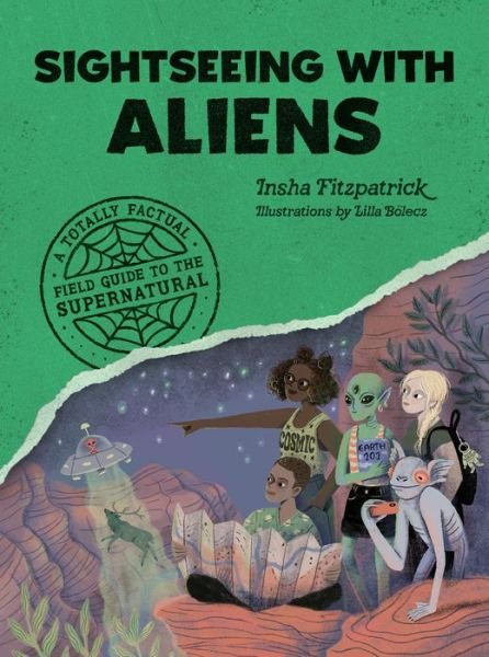 Cover for Insha Fitzpatrick · Sightseeing with Aliens: A Totally Factual Field Guide to the Supernatural (Paperback Book) (2024)