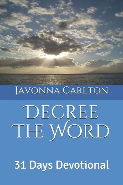 Javonna Carlton · Decree The Word (Paperback Bog) (2019)