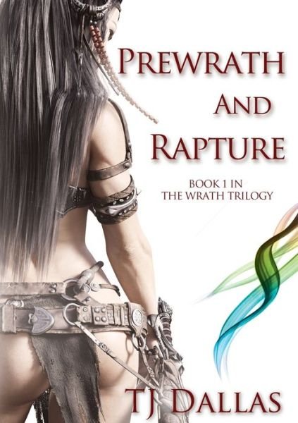 Cover for Tj Dallas · Prewrath and Rapture (Pocketbok) (2021)