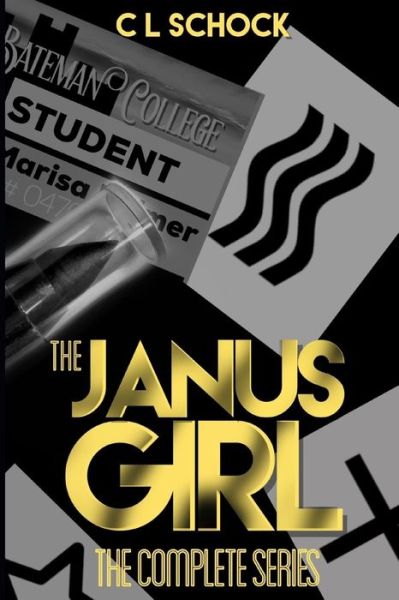 Cover for C L Schock · The Janus Girl - The Complete Series (Paperback Book) (2018)