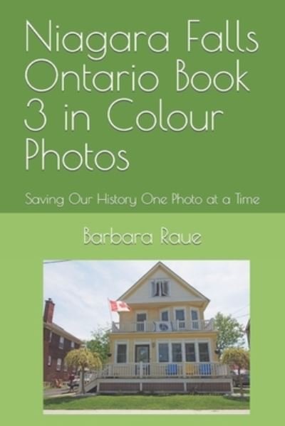 Cover for Barbara Raue · Niagara Falls Ontario Book 3 in Colour Photos (Taschenbuch) (2018)