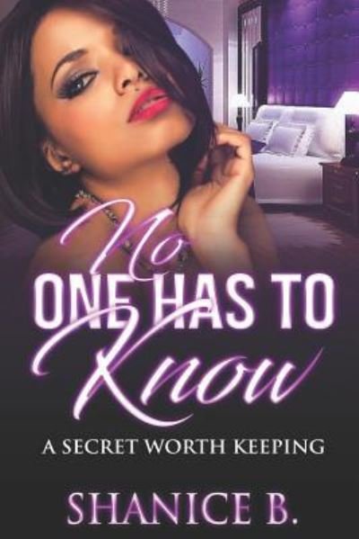 Cover for Shanice B · No One Has to Know (Paperback Bog) (2018)