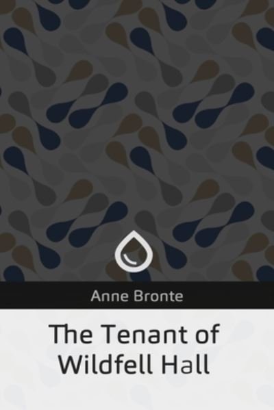 Cover for Anne Brontë · The Tenant of Wildfell Hall (Paperback Book) (2019)