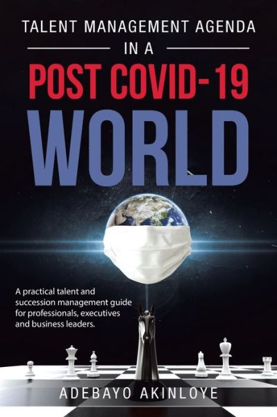 Cover for Adebayo AKINLOYE · Talent Management Agenda in a Post Covid-19 World (Book) (2020)