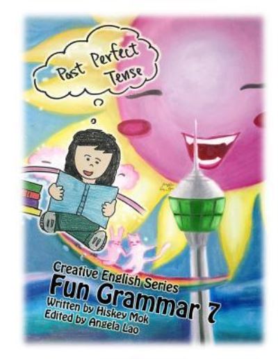 Fun Grammar 7 Past Perfect - Angela Lao - Książki - Independently Published - 9781729109274 - 22 października 2018