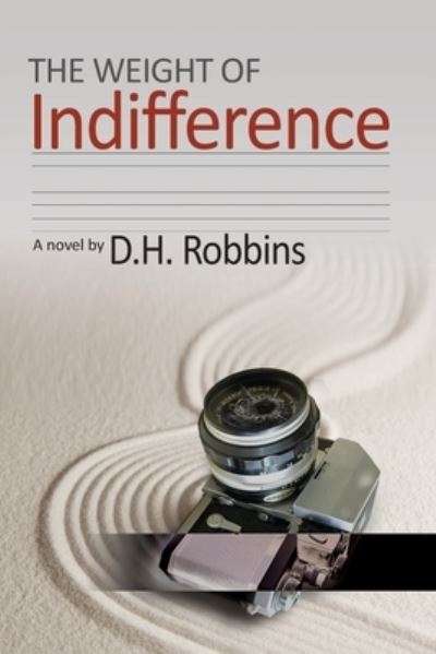 Cover for David Robbins · The Weight of Indifference (Pocketbok) (2020)