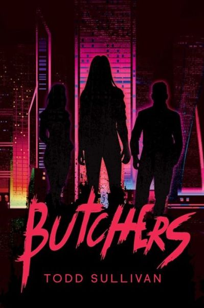 Cover for Todd Sullivan · Butchers (Paperback Book) (2019)