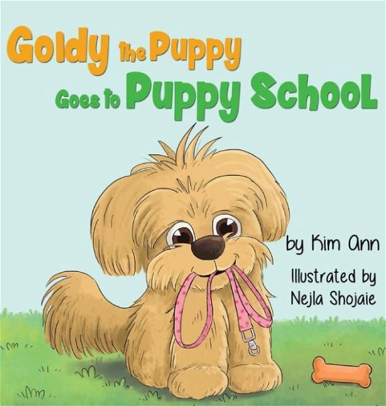 Cover for Kim Ann · Goldy the Puppy Goes to Puppy School (Hardcover Book) (2020)