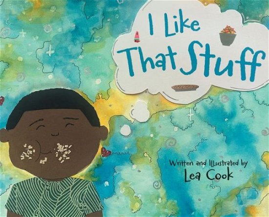 Cover for Lea Cook · I Like That Stuff (Book) (2023)