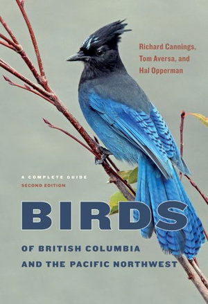 Cover for Richard Cannings · Birds of British Columbia and the Pacific Northwest: A Complete Guide (Paperback Book) (2020)