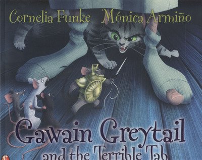 Cover for Cornelia Funke · Gawain Greytail and the Terrible Tab (Paperback Bog) (2016)