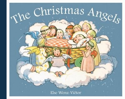 Cover for Else Wenz-Vietor · The Christmas Angels (Gebundenes Buch) [2 Revised edition] (2022)