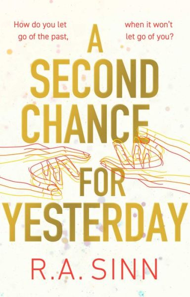 Cover for R A Sinn · A Second Chance for Yesterday (Hardcover Book) (2023)