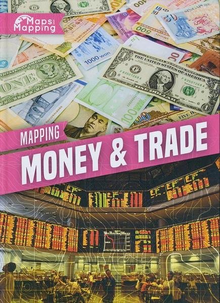 Cover for Alex Brinded · Mapping Money &amp; Trade - Maps and Mapping (Gebundenes Buch) (2018)