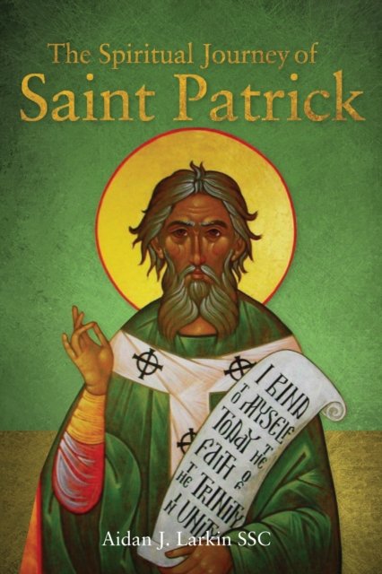 Cover for Aidan Larkin · The Spiritual Journey of St Patrick (Paperback Book) (2023)