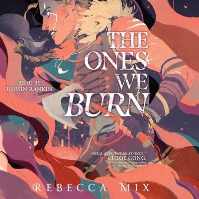 Cover for Rebecca Mix · The Ones We Burn (CD) (2022)