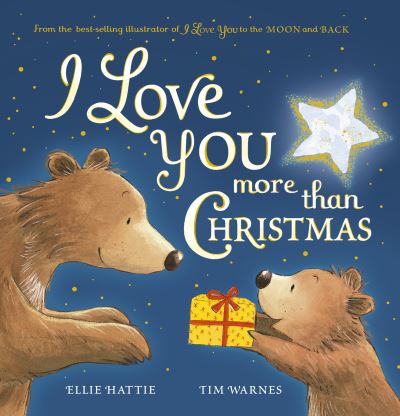 Cover for Ellie Hattie · I Love You More Than Christmas (Board book) (2022)