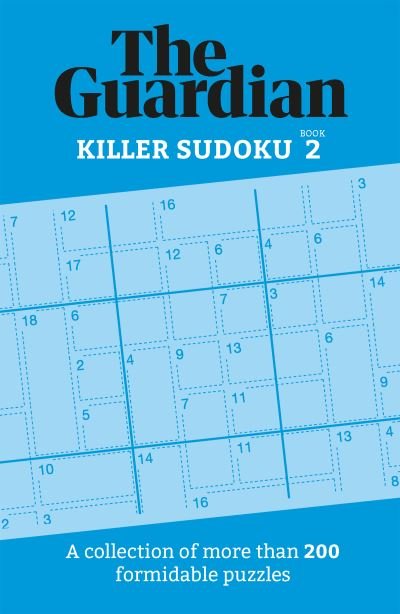 Cover for The Guardian · The Guardian Killer Sudoku 2: A collection of more than 200 formidable puzzles (Paperback Bog) (2023)