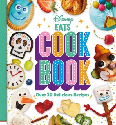 Cover for Walt Disney · Disney EATS Cook Book (Inbunden Bok) (2021)