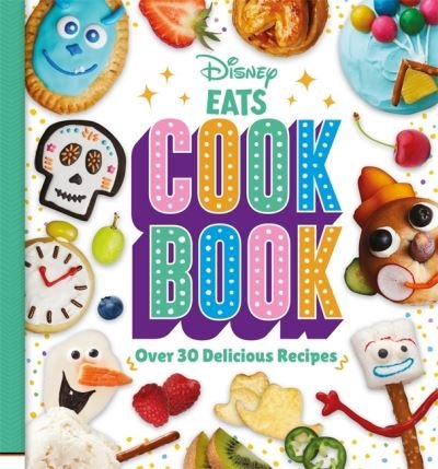Cover for Walt Disney · Disney EATS Cook Book (Hardcover bog) (2021)