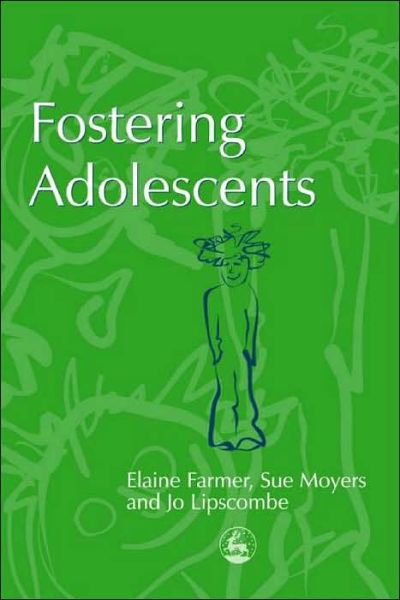 Cover for Elaine Farmer · Fostering Adolescents - Supporting Parents (Paperback Book) [Illustrated edition] (2004)