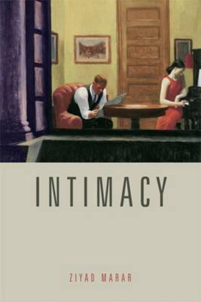 Intimacy - Ziyad Marar - Książki - Taylor and Francis - 9781844655274 - 28 sierpnia 2014